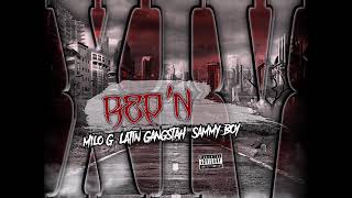 Rep'N ft- Milo G-Latin Gangstah-Sammy Boy