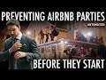 How I Prevent AIRBNB Parties