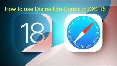 How to use Distraction Control in iOS 18