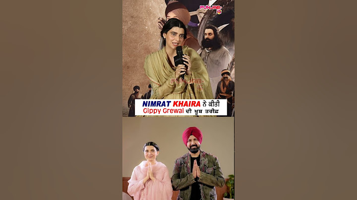 Nimrat Khaira ਨੇ ਕਿਤੀ Gippy Grewal ਦੀ ਖੂਬ ਤਰੀਫ | AKAAL Movie | Punjab Plus Tv #akaal #nimratkhaira