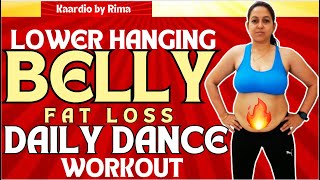 LOWER BELLY FAT Loss 🔥 HANGING BELLY FAT 🔥 SIDE FAT Weight Loss DANCE WORKOUT at home #kaardiobyrima