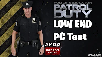 POLICE SIMULATOR PATROL DUTY Low End PC | (AMD A6, Radeon R4 Graphics)