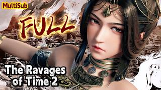 🧠💀Lü Bu & remnants win in Chang'an – Li Ru & Dong Zhuo dead.⚡【The Ravages of Time 2】EP1-8 #animation