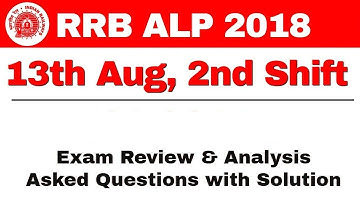 Railway ALP & Technician 13 Aug 2018, Shift-II Question and Answer