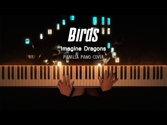 Imagine Dragons - Birds | Piano Cover by Pianella Piano class=