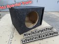 How To Carpet A Subwoofer Box At Home With No Special Tools