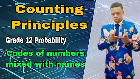codes with numbers and letters, Counting Principles, Probability grade 12