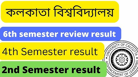 calcutta university 4th/2nd semester result date | calcutta university 6th semester review result
