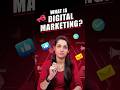 What is Digital Marketing? | 🔥 Digital Marketing Explained! | Intellipaat #shorts