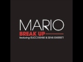 Mario - Break Up ft. Gucci Mane and Sean Garrett