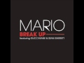 Mario - Break Up  [Highest Quality]