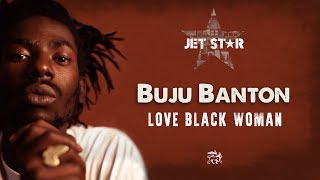 Buju Banton - Love Black Woman - Official Audio | Jet Star Music