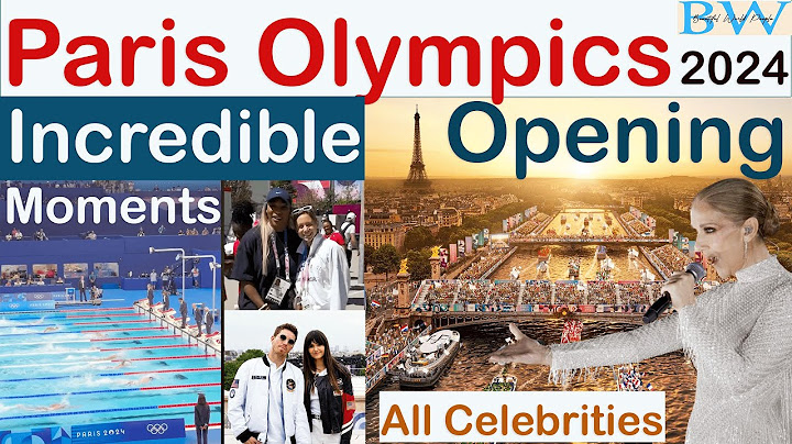 Paris Olympics 2024 Opening Ceremony Incredible Moments| Celine Dion Lady Gaga Perform|Opening Games