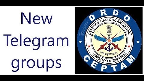 New telegram groups are here on demand | DRDO Ceptam 09