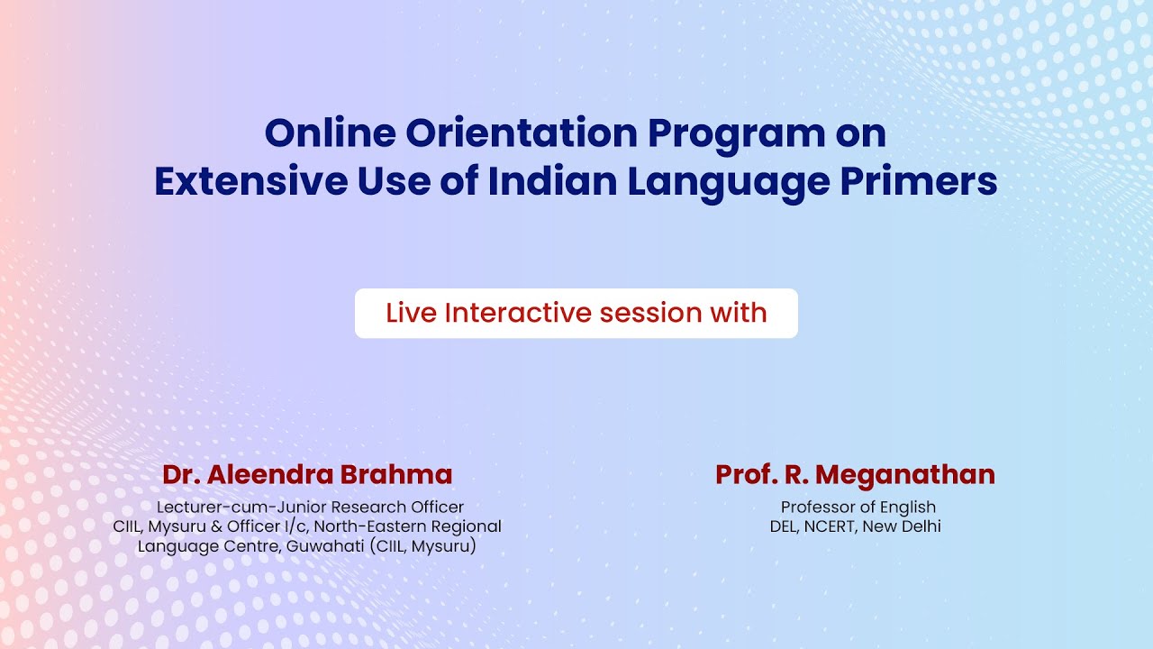 Live Interaction on PMeVIDYA :Online Orientation Program on Extensive Use of Indian Language Primers