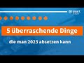 5 (überraschende) Dinge die man 2023 absetzen kann!