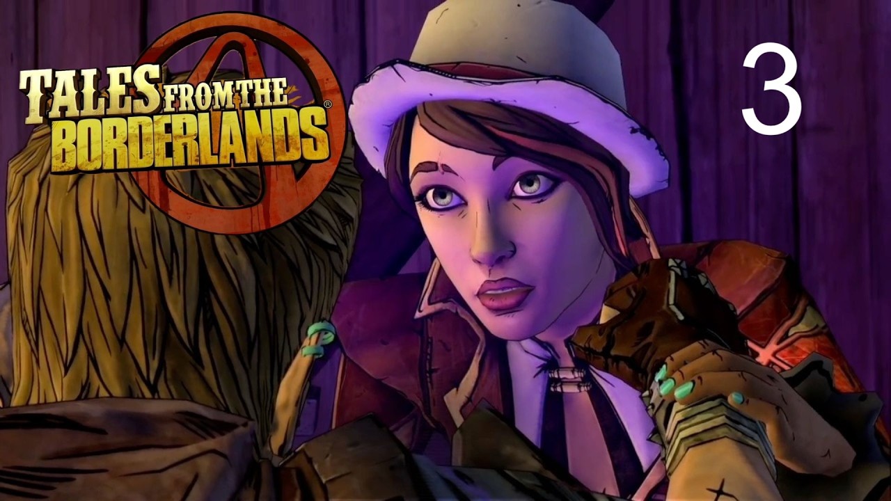 Tales from the Borderlands on a Budget Part 3