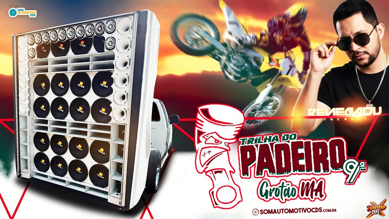 9ª TRILHA DO PADEIRO (GROTÃO - MA) - DJ RENEGADU THE BEST