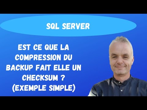 SQL Backup : Est ce que la compression du BACKUP fait elle un CHECKSUM ? (exemple simple)