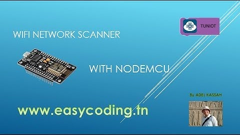 NodeMcu (ESP8266) Tutorial B-11: Wifi Network scanner