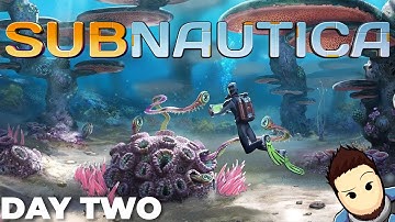 SUBNAUTICA | Chill First Blind Playthrough | P2