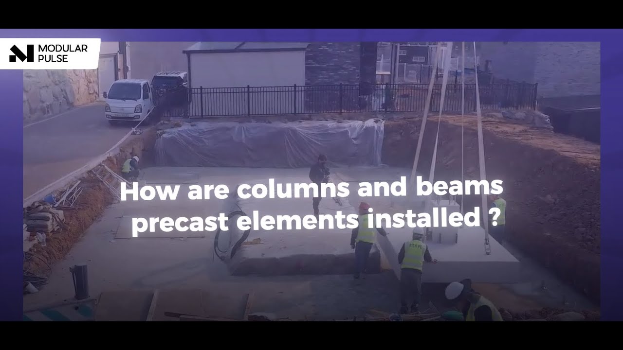 How are columns and beams precast elements installed?