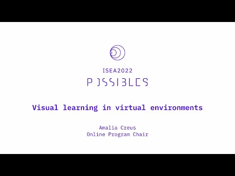 Visual learning in virtual environments - ISEA 2022 | UOC