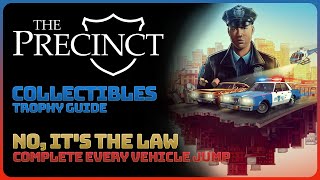 The Precinct - No, It's the Law: Complete Every Vehicle Jump (Trophy Guide)