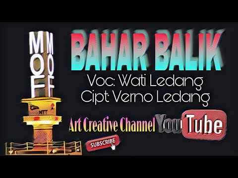 BAHAR BALIK || LAGU FLORES-MAUMERE -Wati Ledang (Audio Official)