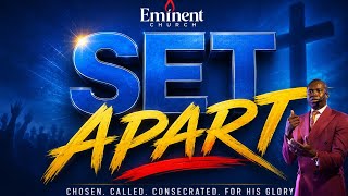 SET APART | Pastor Victor Solomon | Eminent Church
