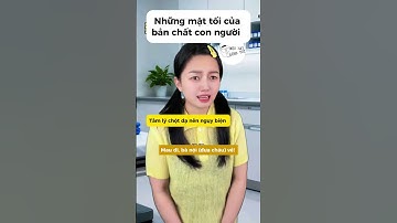 Những mặt tối của bản chất con người khiến người ta khiếp sợ #giaitri #lifetips #meohay