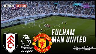 Fulham vs Manchester United Premier League 26/27 ✅ | Full Match Simulation/Prediction