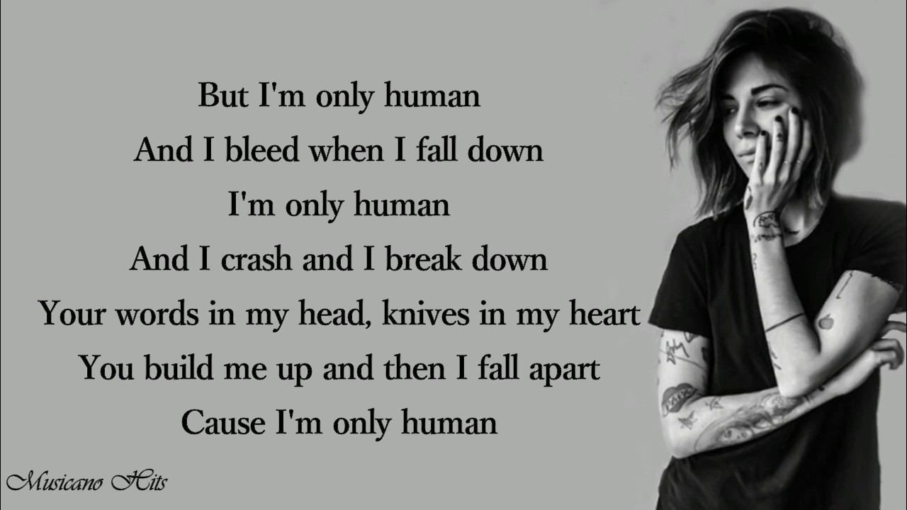 Humanize text. Im only Human. Human Christina Perri текст. Im only Human текст. Human песня.