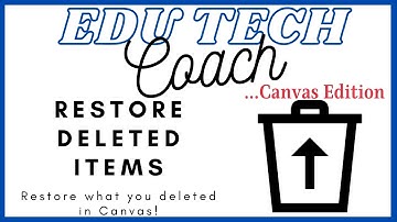 Restore Deleted Items in Canvas
