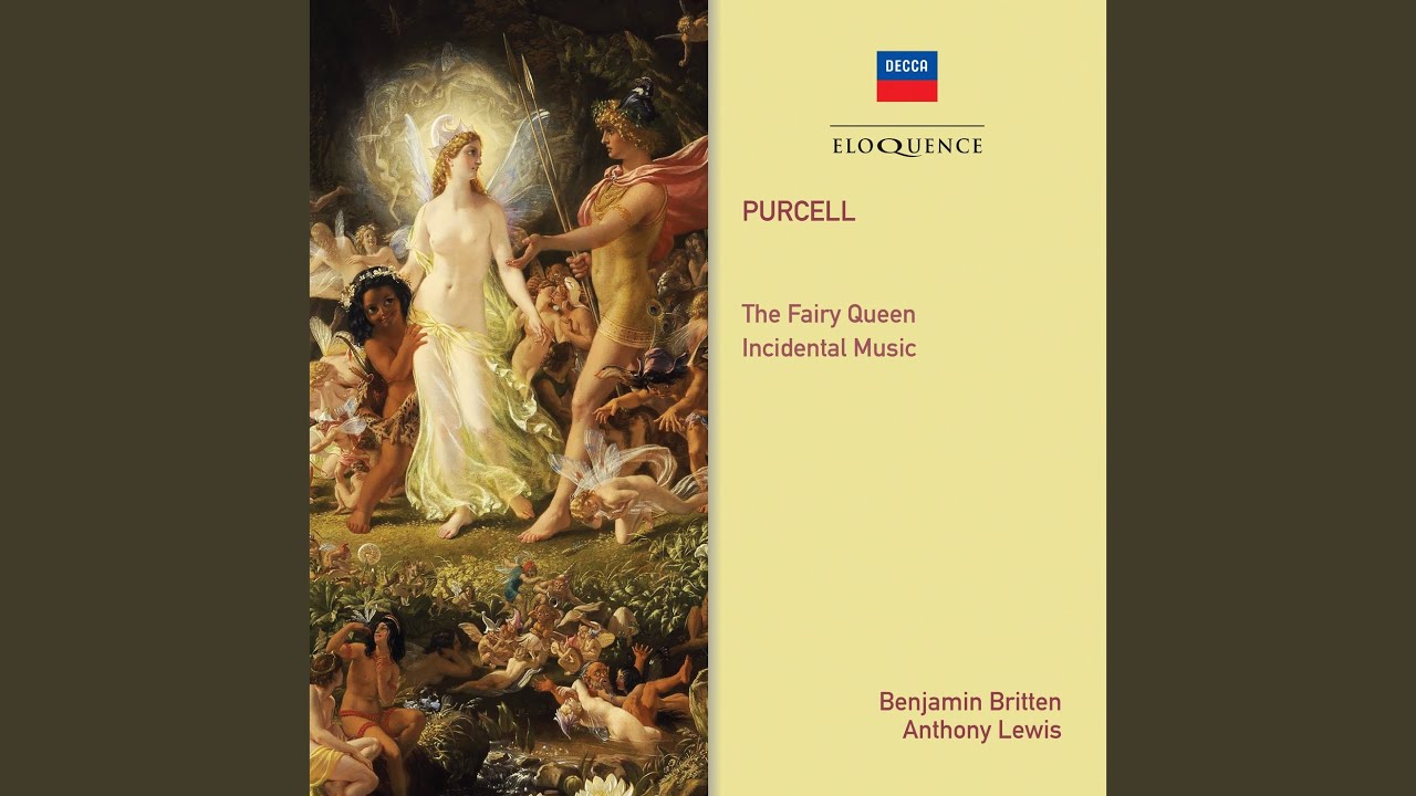 Purcell: The Fairy Queen, Z.629 - Ed. Britten, Holst, Pears / Act 3: "O Let Me Weep, For Ever Weep"