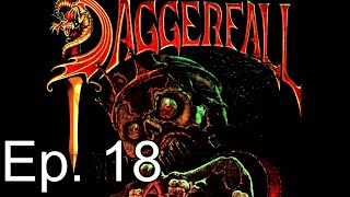 The Elder Scrolls Daggerfall Ep. 18