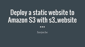 Deploy a static website to Amazon S3 with s3_website