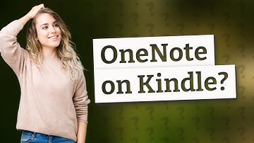 Can you use OneNote on Kindle?