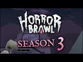 Horror Brawl|Third season|Already tomorrow!