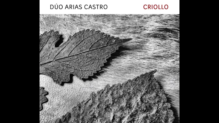 DO ARIAS CASTRO - Criollo (disco completo)