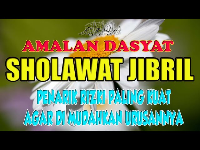 Sholawat  Penarik Rezeki Paling Kuat (SHALAWAT JIBRIL) Shallallahu Ala Muhammad | Sholawat Merdu class=