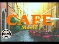 CAFE MUSIC - Bossa Nova & Jazz Instrumental Music - Background Music For Work, Study