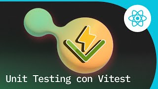 Como hacer Testing Unitario con Vitest en Reactjs