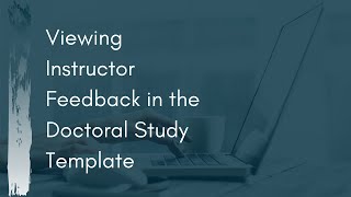 Famous Incorporating & Viewing Instructor Feedback in the Doctoral Study Template Wealth