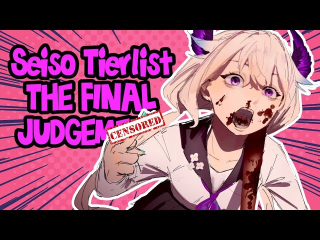 ☠️ SEISO TIERLIST: THE FINAL JUDGEMENT ☠️【NIJISANJI EN | Enna Alouette】のサムネイル