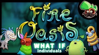 What If: Fire Oasis Was A Quint Island (Individuals)
