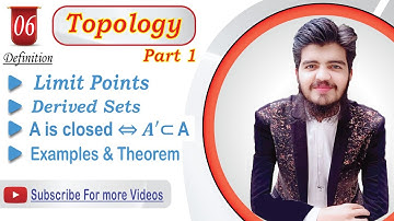 Limit Points in Topology | Derived Sets | Topology BS Mathematics | Examples & Theorem | 3 Oct 2022