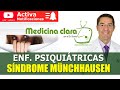 Munchausen, Síndrome Munchausen o trastorno facticio.  Inventarse enfermedades | Medicina Clara