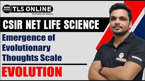 Emergence of Evolutionary thoughts I Evolution| Unit -11 I CSIR NET LIFE SCIENCE I Ashutosh Tiwari |