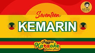 KEMARIN (Karaoke Reggae) By Daehan Musik